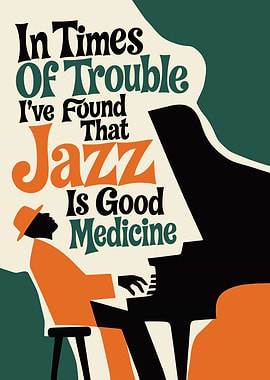Jazz is Good Medicine