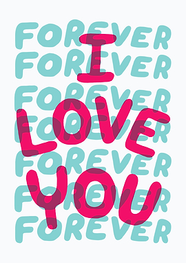 I Love You Forever Text Art