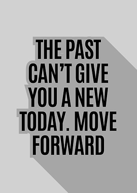 Inspirational Quote About Moving Forward