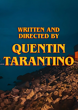 Quentin Tarantino Written and Directed By