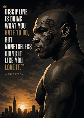 Mike Tyson Discipline Quote