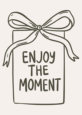 Enjoy The Moment Gift Box Minimalist Poster Art Beige Aesthetic Wall Decor
