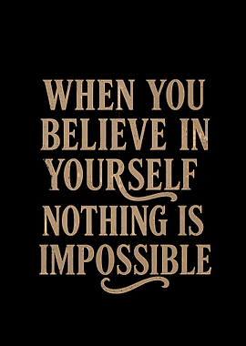 NOTHING IS IMPOSSIBLE Quote Text Art