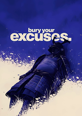 Samurai Bury Your Excuses