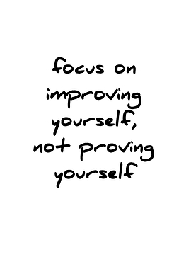 Focus on improving yourself
