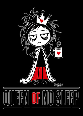 Queen of No Sleep