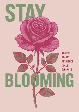 Stay Blooming Vintage Rose Poster Botanical Floral Wall Art Print