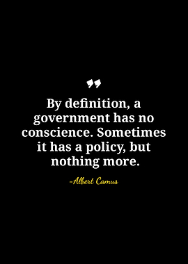 Albert Camus Government Quote