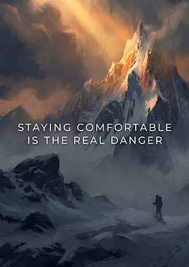 Don't Stay Comfortable Motivational Quote Art
