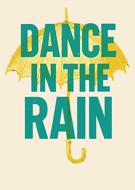 Dance in the Rain Vintage Umbrella Typography Wall Art Poster Teal Distressed Print Motivational