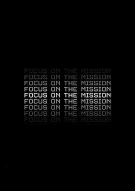 Focus on the Mission Motivational Text Art