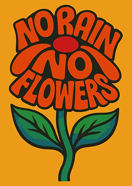 No Rain No Flowers Retro Floral Typography Orange Wall Art Poster Design