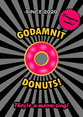 Godamnit Donuts! - Dungeon Crawler Carl Inspired