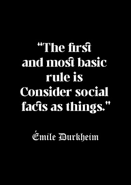 Emile Durkheim Quote on Social Facts