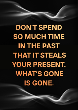 Inspirational quote about the past