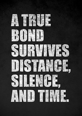 A True Bond Survives