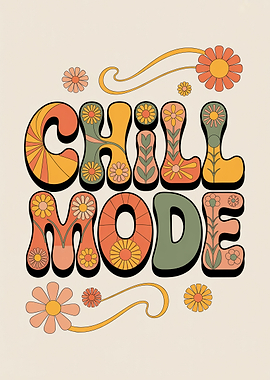 Retro Chill Mode Floral Text Art