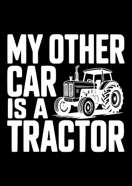 My Other Car Is A Tractor
