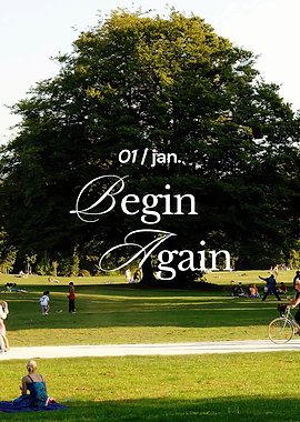 Begin Again Text Overlay on Park Scene