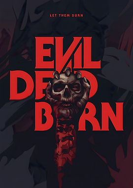 Evil Dead Burn Poster