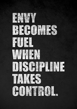 Envy Becomes Fuel When Discipline Takes Control