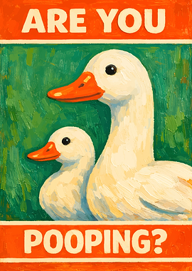 Two Ducks Asking 'Are You Pooping?'