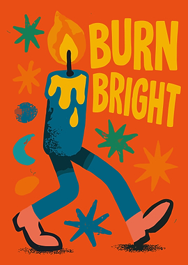 Burn Bright Motivational Candle Poster Cute Retro Cartoon Wall Art