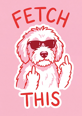Dog giving middle fingers - Fetch This