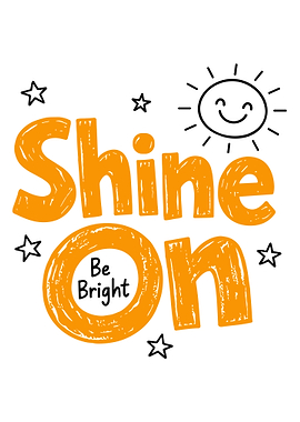 Shine On Bright Typography Sun & Stars Minimal Motivational Wall Art Poster