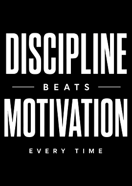 Minimalist Motivation Quote Poster – Discipline Beats Motivation Every Time Wall Art