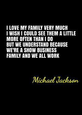 Michael Jackson Quote on Family