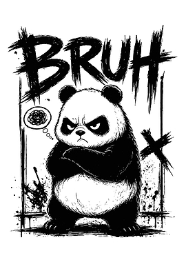 Angry Panda Bruh Poster Grunge Black and White Meme Wall Art
