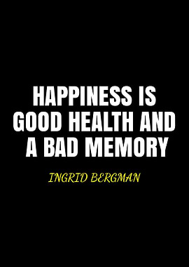 Happiness Quote by Ingrid Bergman