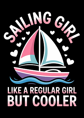 Sailing Girl But Cooler