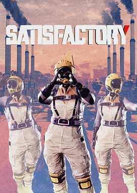 Satisfactory Game Poster