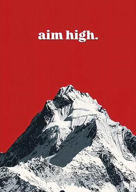 Aim High Mountain Motivational Poster