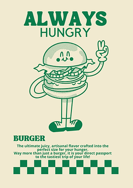 Always Hungry Burger Poster