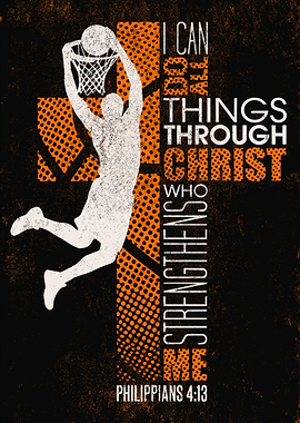 Basketball Player Dunking with Philippians 4:13 Bible Verse