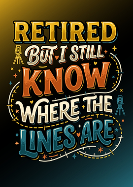 Retired Surveyor Knows Where the Lines Are