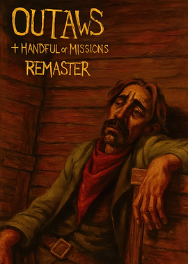 Outlaws + Handful of Missions Remaster