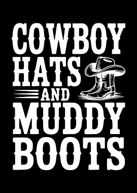 Cowboy Hats and Muddy Boots Text Art