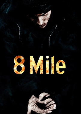 8 Mile Movie Poster