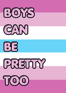 Boys Can Be Pretty Too Text Art