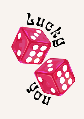 Lucky You Dice
