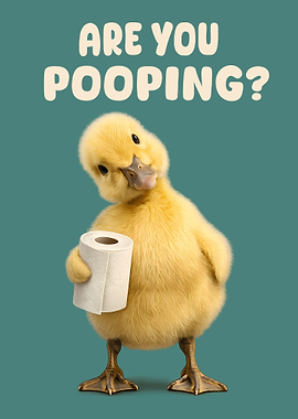 Are You Pooping Duck Art