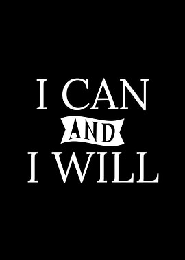 I Can and I Will