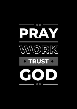Pray Work Trust God Text Art