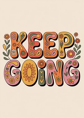 Keep Going Retro Floral Art