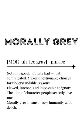 Morally Grey Definition