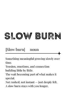 Slow Burn Definition